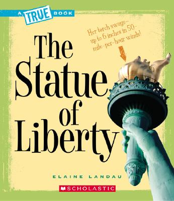 The Statue of Liberty - Elaine Landau