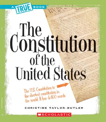 The Constitution of the United States - Christine Taylor-butler