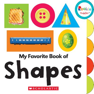 My Favorite Book of Shapes (Rookie Toddler) - Erin Kelly