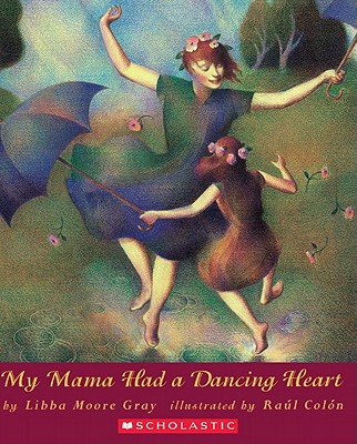My Mama Had a Dancing Heart - Libba Gray