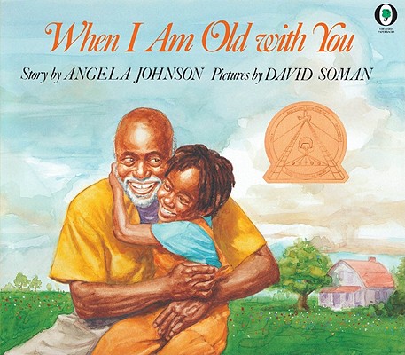 When I Am Old with You - Angela Johnson
