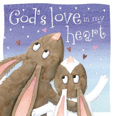 God's Love in My Heart - Thomas Nelson