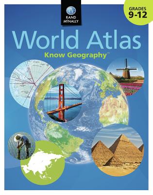 Know Geography World Atlas Grades 9-12 - Rand Mcnally