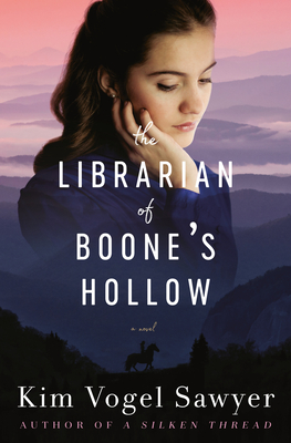 The Librarian of Boone's Hollow - Kim Vogel Sawyer