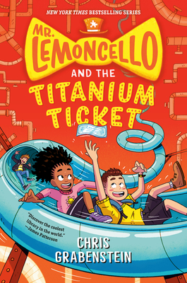 Mr. Lemoncello and the Titanium Ticket - Chris Grabenstein