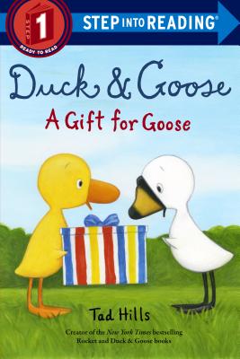 Duck & Goose, a Gift for Goose - Tad Hills