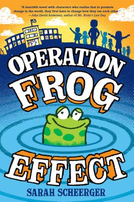 Operation Frog Effect - Sarah Scheerger