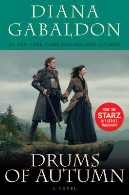 Drums of Autumn (Starz Tie-In Edition) - Diana Gabaldon
