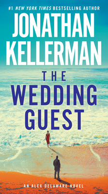 The Wedding Guest: An Alex Delaware Novel - Jonathan Kellerman