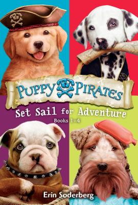 Puppy Pirates: Set Sail for Adventure (Books 1-4) - Erin Soderberg