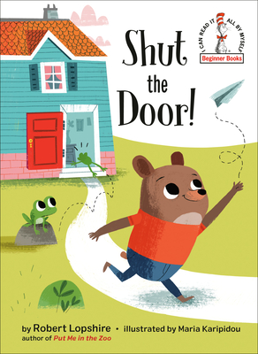Shut the Door! - Robert Lopshire