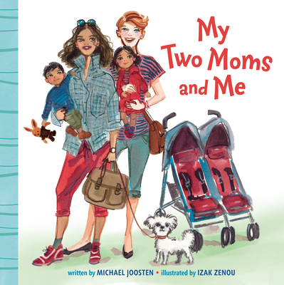 My Two Moms and Me - Michael Joosten
