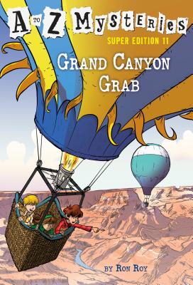A to Z Mysteries Super Edition #11: Grand Canyon Grab - Ron Roy