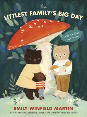 The Littlest Family's Big Day - Emily Winfield Martin