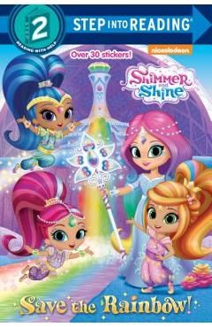 Coperta cărții 'Save the Rainbow! (Shimmer and Shine) - Kristen L. Depken'