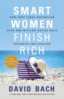 Smart Women Finish Rich, Expanded and Updated - David Bach