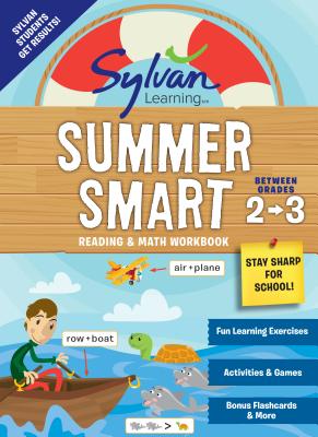 Sylvan Summer Smart Workbook: Between Grades 2 & 3 - Sylvan Learning