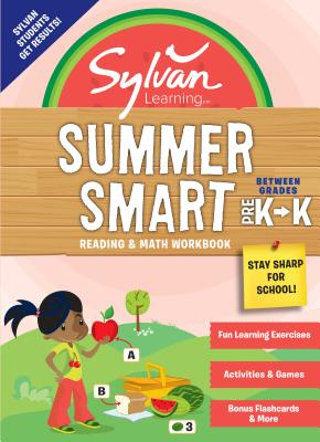 Sylvan Summer Smart Workbook: Between Grades Pre-K & Kindergarten - Sylvan Learning
