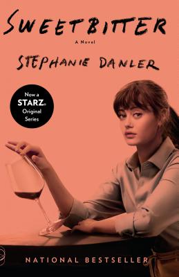 Sweetbitter (Movie Tie-In Edition) - Stephanie Danler