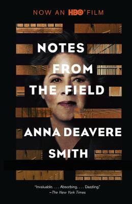 Notes from the Field - Anna Deavere Smith