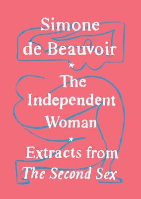 The Independent Woman - Simone De Beauvoir