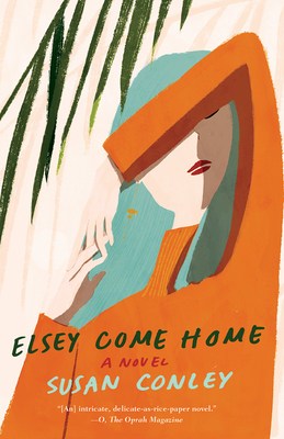 Elsey Come Home - Susan Conley