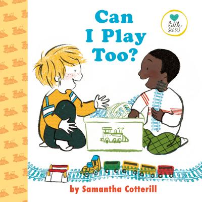 Can I Play Too? - Samantha Cotterill