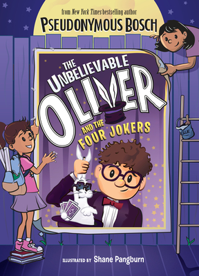 The Unbelievable Oliver and the Four Jokers - Pseudonymous Bosch