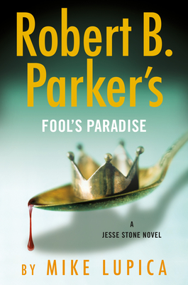 Robert B. Parker's Fool's Paradise - Mike Lupica