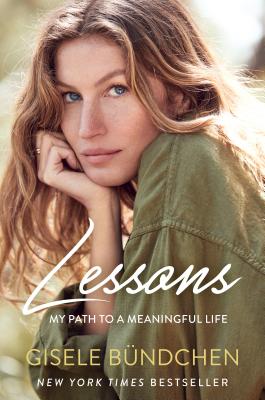 Lessons: My Path to a Meaningful Life - Gisele B�ndchen