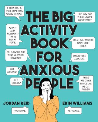 The Big Activity Book for Anxious People - Jordan Reid