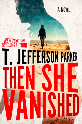 Then She Vanished - T. Jefferson Parker