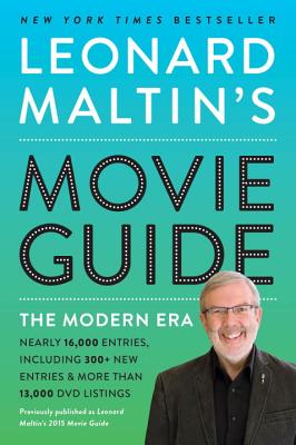 Leonard Maltin's Movie Guide: The Modern Era, Previously Published as Leonard Maltin's 2015 Movie Guide - Leonard Maltin