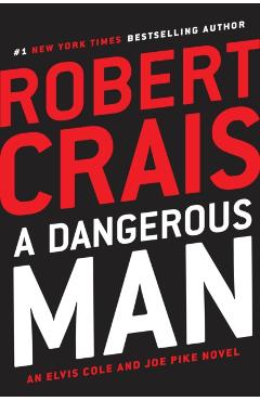 A Dangerous Man - Robert Crais