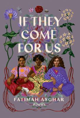 If They Come for Us: Poems - Fatimah Asghar
