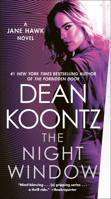 The Night Window: A Jane Hawk Novel - Dean Koontz