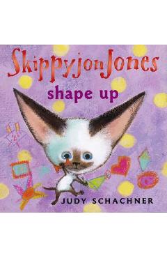 Coperta cărții 'Skippyjon Jones Shape Up - Judy Schachner'