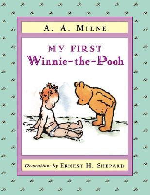 My First Winnie-The-Pooh - A. A. Milne