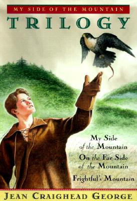 My Side of the Mountain Trilogy - Jean Craighead George