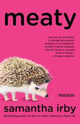 Meaty: Essays - Samantha Irby