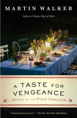 A Taste for Vengeance: A Mystery of the French Countryside - Martin Walker