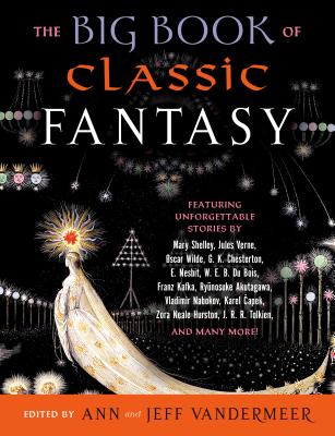 The Big Book of Classic Fantasy - Ann Vandermeer