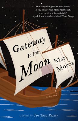 Gateway to the Moon - Mary Morris
