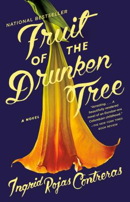 The Fruit of the Drunken Tree - Ingrid Rojas Contreras