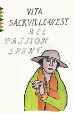 Coperta cărții 'All Passion Spent - Vita Sackville-west'