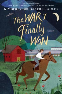 The War I Finally Won - Kimberly Brubaker Bradley