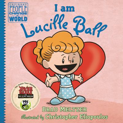I Am Lucille Ball - Brad Meltzer