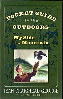 Pocket Guide to the Outdoors: Based on My Side of the Mountain - Jean Craighead George