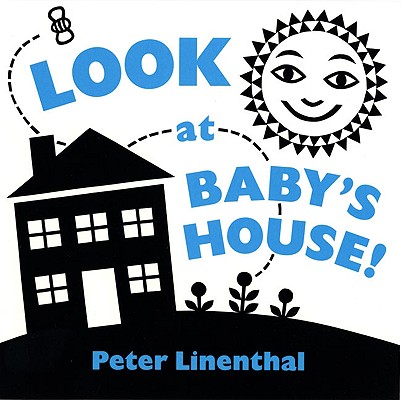 Look at Baby's House - Peter Linenthal