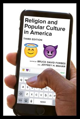 Religion and Popular Culture in America - Bruce David Forbes